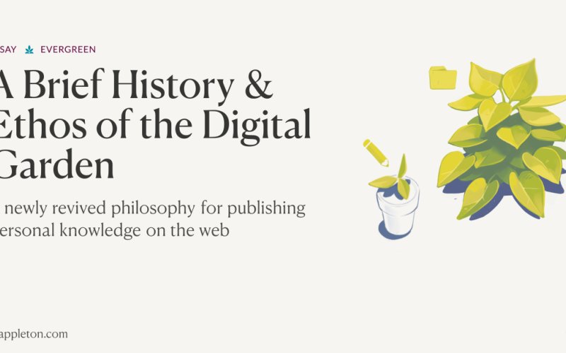 A Brief History & Ethos of the Digital Garden